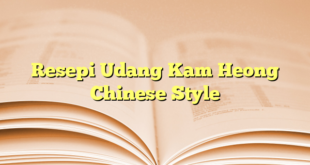 Resepi Udang Kam Heong Chinese Style